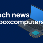 Tech Trends at PBoxComputers